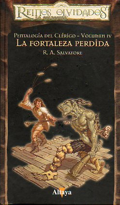 PENTALOGA DEL CLRIGO. Vol. IV. LA FORTALEZA PERDIDA.