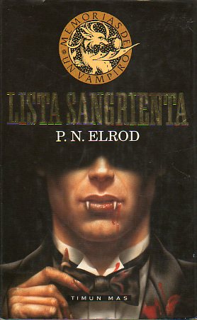 MEMORIAS DE UN VAMPIRO. Vol. I. LISTA SANGRIENTA.