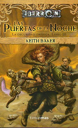 LA OSCURIDAD ON�RICA. Libro III. LAS PUERTAS DE LA NOCHE.