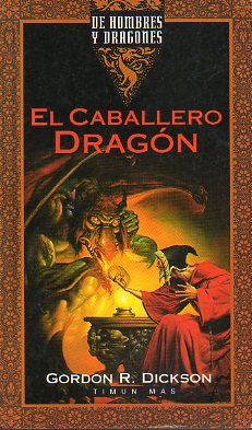DE HOMBRES Y DRAGONES. 2. EL CABALLERO DRAGN.