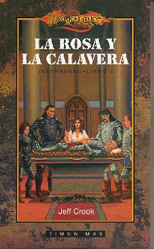 INTERREGNO. Libro 4. LA ROSA Y LA CALAVERA.