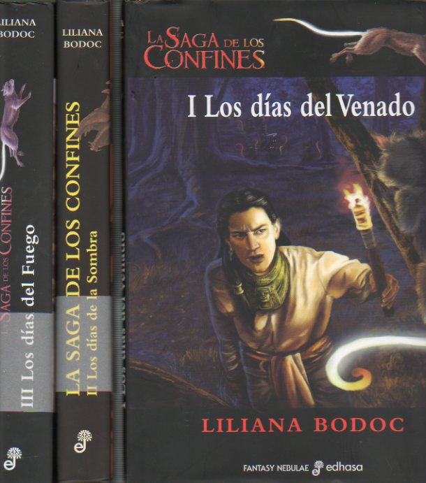LA SAGA DE LOS CONFINES. 3 vols. 1. LOS DAS DEL VENADO. 2. LOS DAS DE LA SOMBRA. 3.LOS DAS DEL FUEGO.