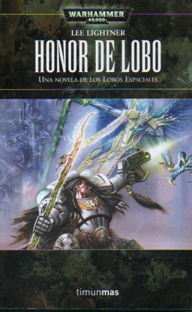 HONOR DE LOBO. Una novela de los Lobos Espaciales.