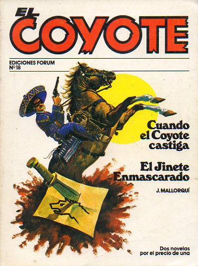 EL COYOTE. Dos novelas por el precio de una. Vol. III. N 18. CUANDO EL COYOTE CASTIGA / EL JINETE ENMASCARADO.