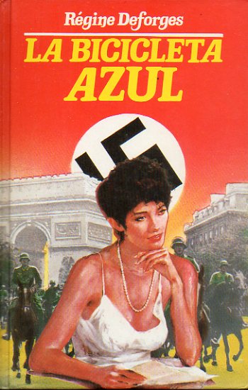 LA BICICLETA AZUL. Prix des Maisons de la Presse 1983.