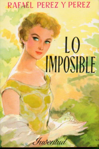 LO IMPOSIBLE. 7� ed.