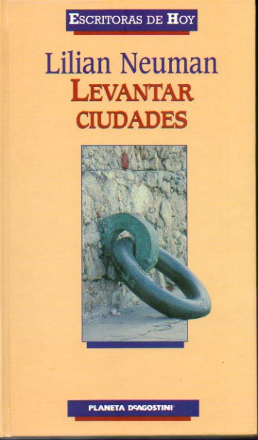 LEVANTAR CIUDADES. Finalista Premio Nadal 1999.