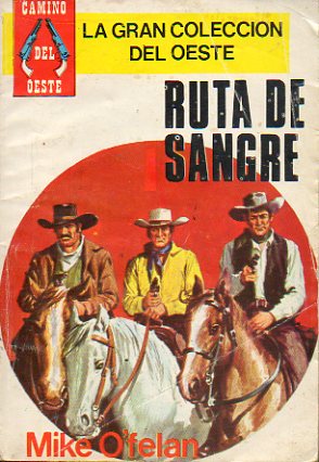 RUTA DE SANGRE.