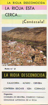 LA RIOJA EST CERCA. CONZCALA! Ruta 2. LA RIOJA DESCONOCIDA.