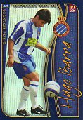 Cromos. LAS FICHAS DE LA LIGA 2005. 425 / 171. Hugo Benjamn IBARRA.