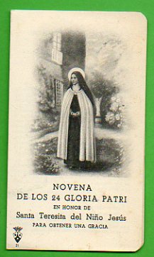 Novena: NOVENA DE LOS 24 GLORIA PATRI EN HONOR DE SANTA TERESITA DEL NIO JESS PARA OBTENER UNA GRACIA.