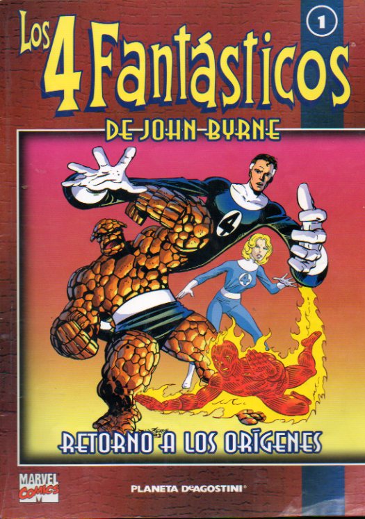 LOS 4 FANTSTICOS DE JOHN BYRNE. 1. RETORNO A LOS ORGENES.