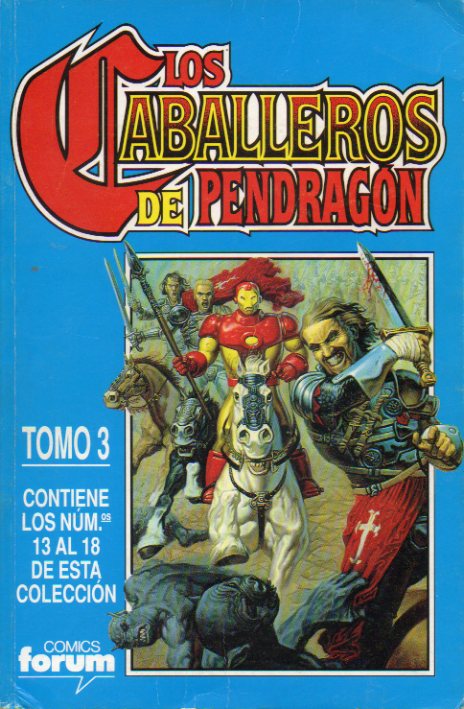 LOS CABALLEROS DE PENDRAGN. Tomo 3. Nmeros 13 al 18.