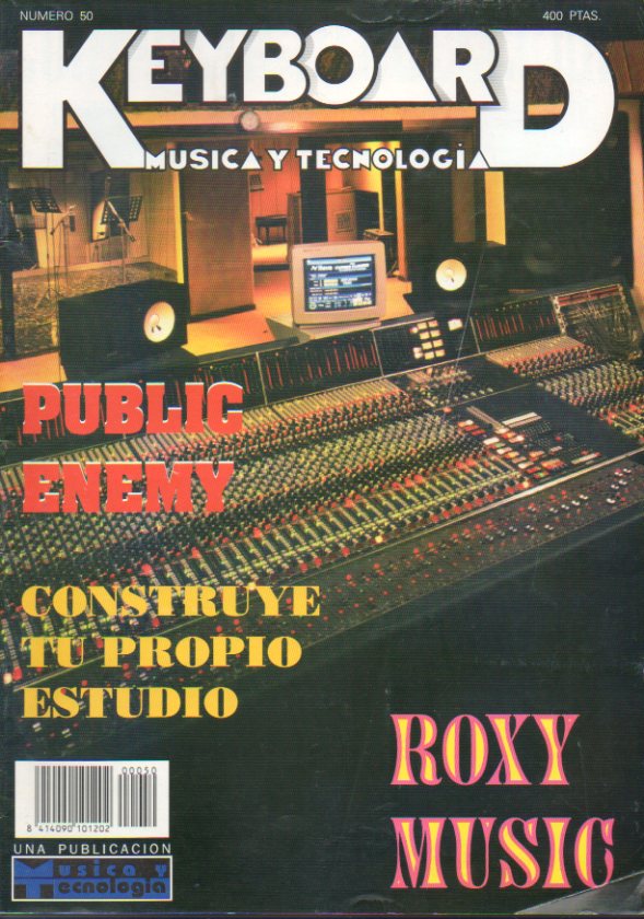 KEYBOARD MAGAZINE. N 50. Entrevista con Juanjo SOlana; Rosy Music / Bryan Ferry; Public enemy; Los sistemas de monitoraje; Entrevista: Conservatorio