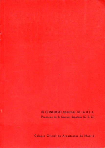 IX CONGRESO MUNDIAL DE LA U. I. A. Ponencia de la Seccin Espaola.