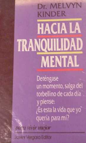 Hacia la tranquilidad mental