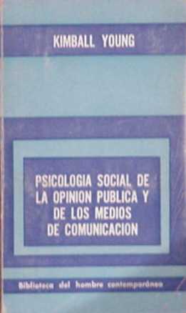 Psicologia social de la opinion publica y de los medios de comunicacion