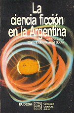 La ciencia ficcin en la Argentina
