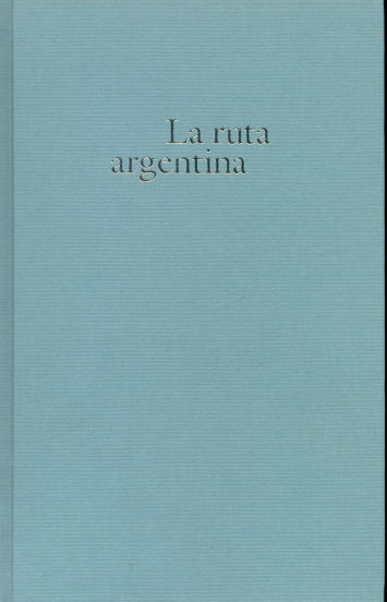 La ruta argentina