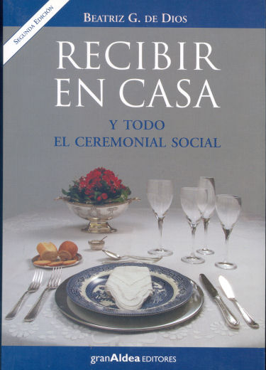 Recibir en casa y todo el ceremonial social