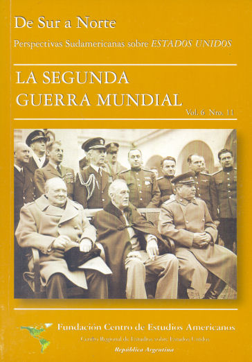 De Sur a Norte, perspectivas sudamericanas sobre EEUU - La segunda guerra mundial