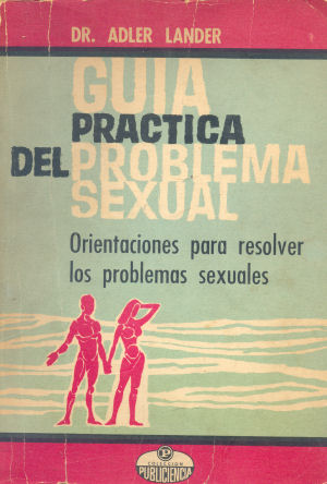Guía práctica del problema sexual