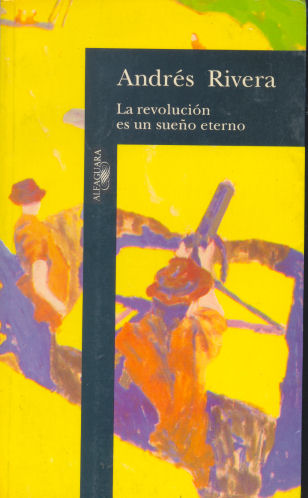 La revolucin es un sueo eterno