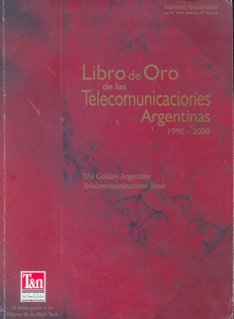 Libro de Oro de las Telecomunicaciones Argentinas 1990 - 2000