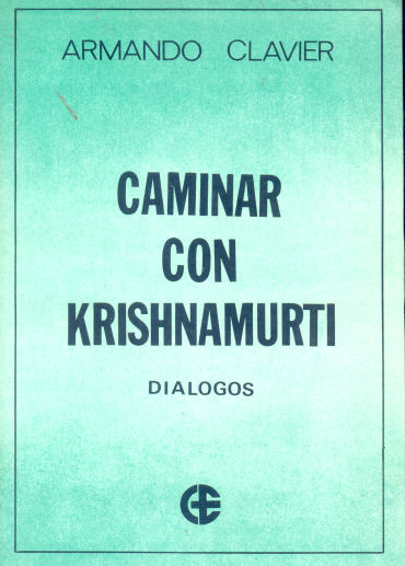 Caminar con Krishnamurti - Dialogos