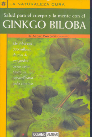 Salud para el cuerpo y la mente con el Ginkgo Biloba