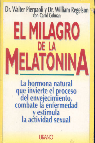 El milagro de la Melatonina
