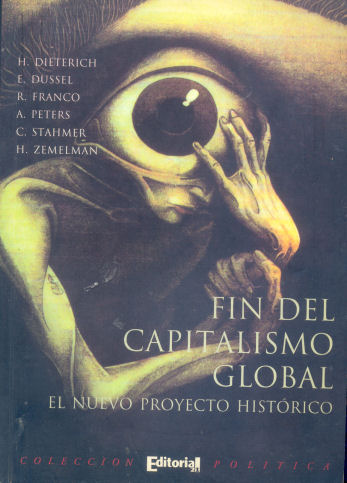 Fin del capitalismo global: El nuevo proyecto histrico