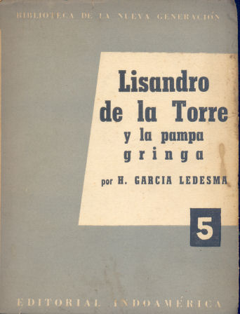 Lisandro de la Torre y la pampa gringa