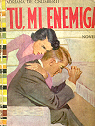 Tu, mi enemiga