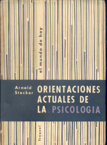 Orientaciones actuales de la Psicologa