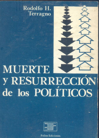 Muerte y resurreccin de los polticos