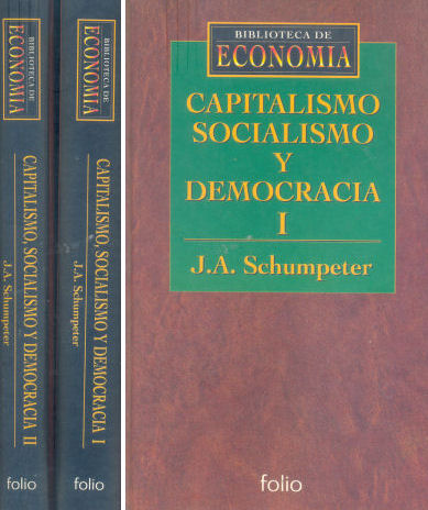 Capitalismo, socialismo y democracia (2 Tomos)