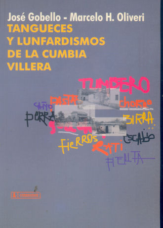 Tangueces y lunfardismos de la cumbia villera