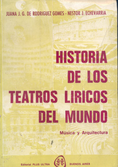 Historia de los teatros liricos del mundo