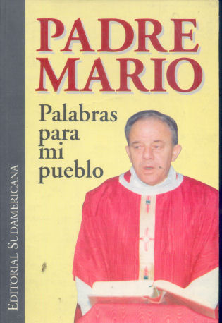 Padre Mario: Palabras para mi pueblo