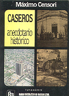 Caseros anecdotario historico