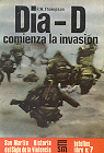 Dia - D comienza la invasion