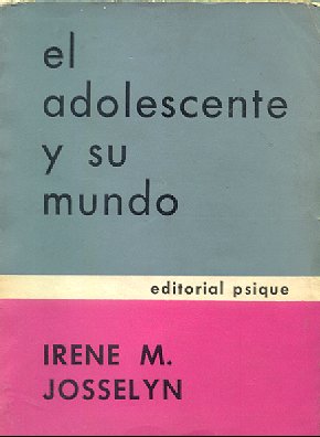 El adolescente y su mundo