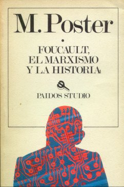 Foucault, el marxismo y la historia