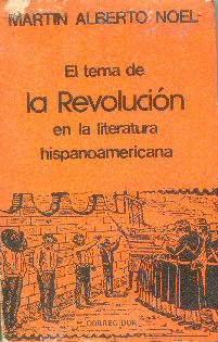 El tema de la revolucion en la literatura hispanoamericana