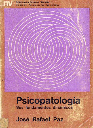 Psicopatología: Sus fundamentos dinámicos