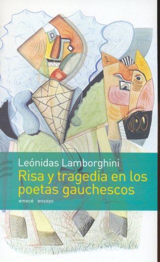 Risa y tragedia en los poetas gauchescos