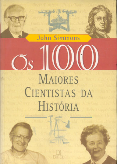 Os 100 Maiores Cientistas da Histria