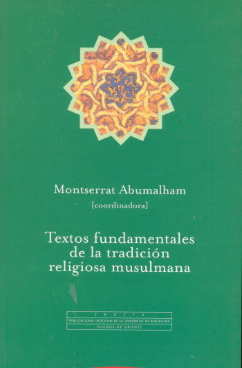 Textos fundamentales de la tradicin religiosa musulmana