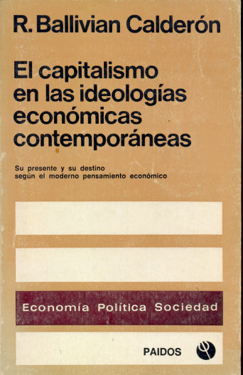 El capitalismo en las ideolog�as econ�micas contempor�neas
